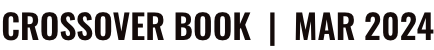 CROSSOVER BOOK | JUN 2024