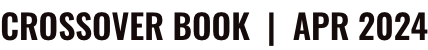 CROSSOVER BOOK | APL 2024